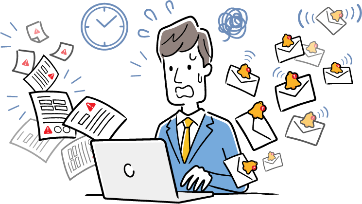 こんな状態になっていませんか？ がんばっているけど、終わらない業務！